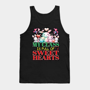 Cute Lovely My Class Is Full Of Sweet Hearts Valentines Day Classmates Students Tank Top